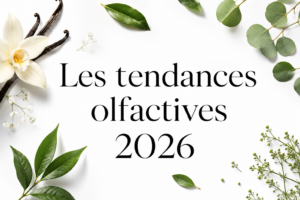 Les tendances olfactives pour 2026